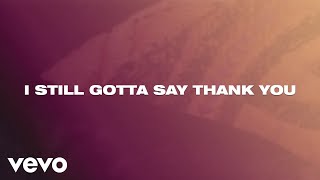 Smokie Norful - Still Say Thank You (Lyric Video)