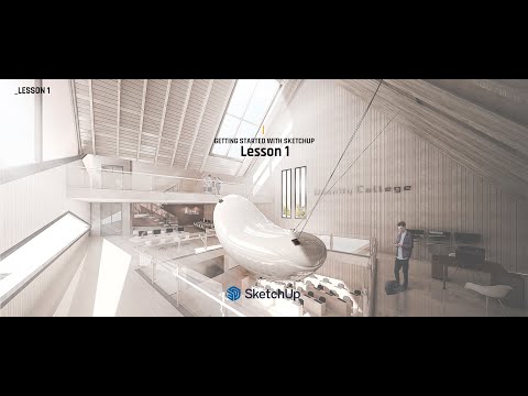 SketchUp Pro Course | Lesson 1 - Getting Started with SketchUp