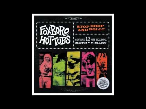 Foxboro Hot Tubs Stop Drop And Roll