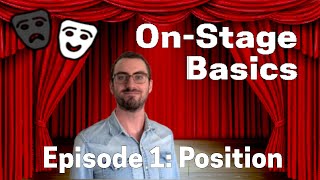 On-Stage Basics Episode 1: Position | Theatre | ArtistYear Create - Kids