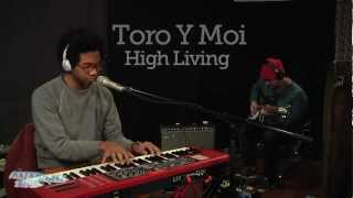 Toro y Moi - "High Living" (Live at WFUV)