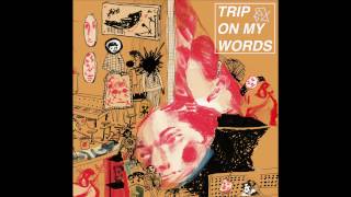 MANWOLVES - Trip On My Words