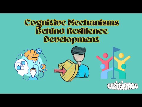Cognitive Mechanisms Behind Resilience Development