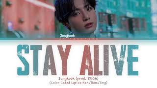 Download lagu Jungkook (정국) — Stay Alive (prod. SUGA of BTS) (Color Coded Lyrics Han/Rom/Eng) mp3