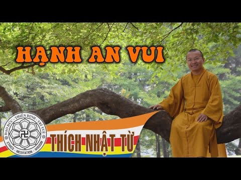 Hạnh an vui  1A - Thích Nhật Từ