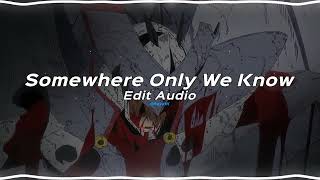Download lagu Somewhere Only We Know - Keane [edit audio] mp3