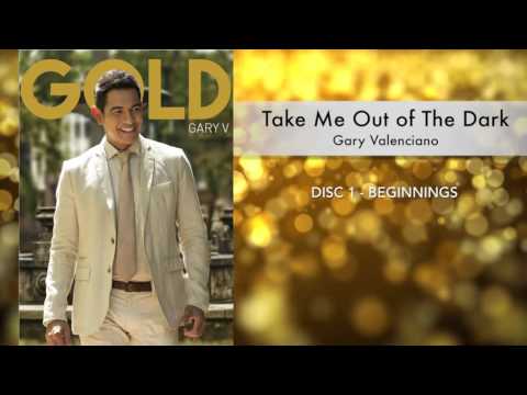 Gary Valenciano Gold Album -  Take Me Out Of The Dark