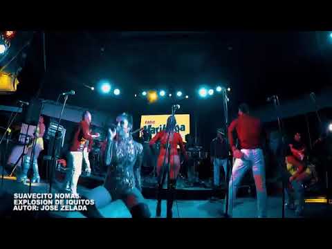 SUAVECITO NOMAS EXPLOSION DE IQUITOS  JOSE ZELADA