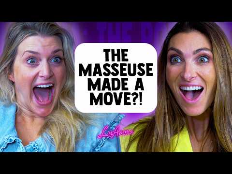 He Wanted a Massage and They Offered MUCH More 👀 | LuAnna: The Podcast