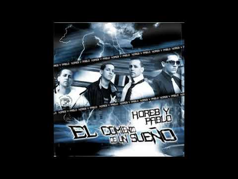 Horeb Y Pablo - Llegaste