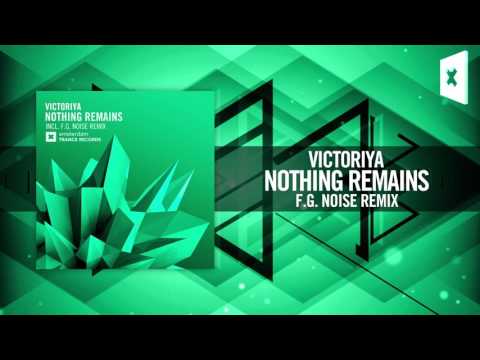 Victoriya - Nothing Remains (F.G. Noise Remix) [FULL] Amsterdam Trance/RNM
