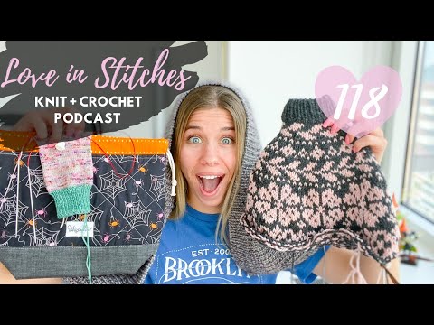 Knitty Natty | Love in Stitches Knit and Crochet Podcast | Episode 118