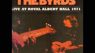 Eight Miles High -- The Byrds -- Live At Royal Albert Hall 1971