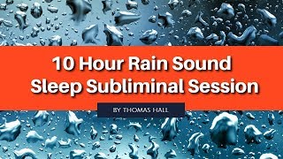 Be More Confident &amp; Assertive - (10 Hour) Rain Sound - Sleep Subliminal - By Thomas Hall