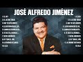 José Alfredo Jiménez ~ Greatest Hits Full Album ~ Best Old Songs All Of Time
