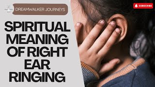 Spiritual Meaning of Right Ear Ringing