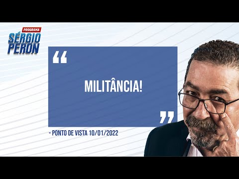 Ponto de Vista | Militância!