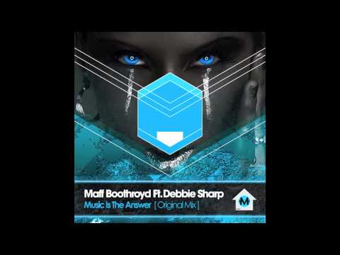 Maff Boothroyd - Music is The Answer - Maison records