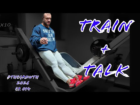 Train + Talk - The Growth 2026 ep. 014