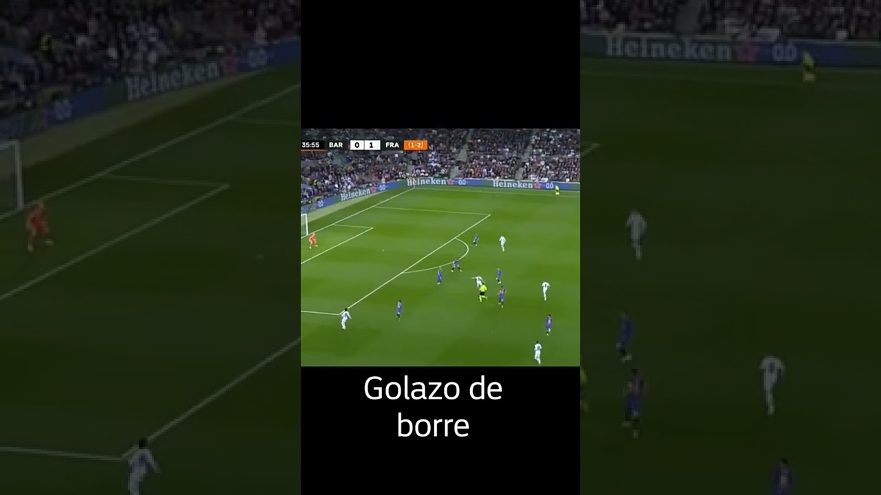 golazo de borre contra el Barcelona