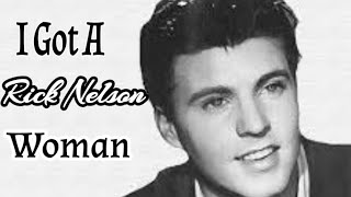 I Got A Woman - Rick Nelson (1963)