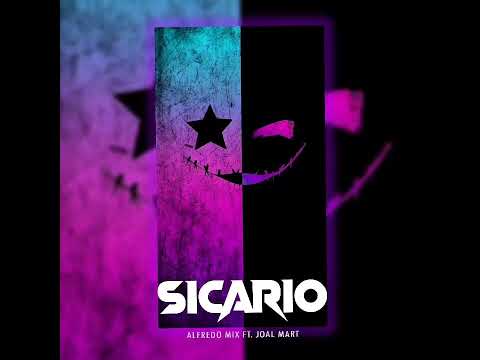 Sicario ✘ Alfredo Mix ✘