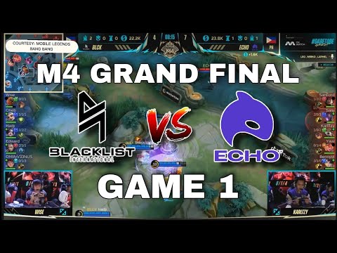 M4 Grand Final [Game 1] ECHO VS BLACKLIST | MLBB!!!