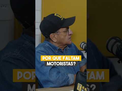 POR QUE FALTAM MOTORISTAS