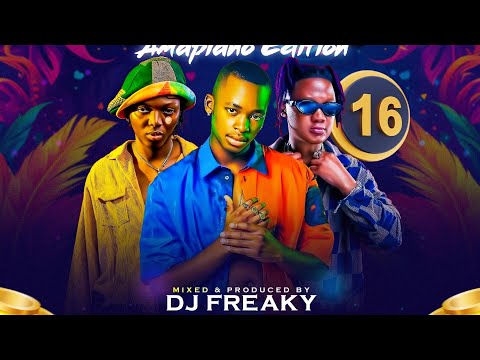 LATEST AMAPIANO HITS (SMVOL16) DJ FREAKY ft CIZA, CHELLA, TYLER ICU, DJ MAPHORISA, MR PILATO, Eemoh 