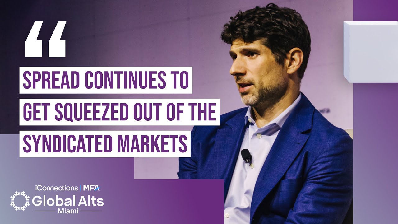 Private Credit: Opportunities Across Cycles | Global Alts Miami 2025