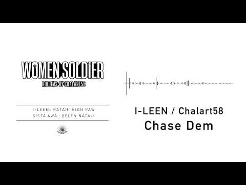 I-Leen / Chalart58 - Chase Dem