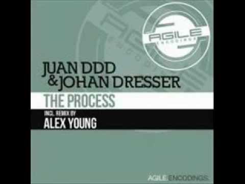 Juan DDD Johan Dresser / The Process (Original Mix)  (Agile Encodings)