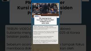 Momen PM Jepang Geser Kursi Sapa Presiden Prabowo di KTT APEC 2025, Presiden RI Senyum Semringah