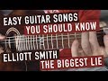Elliott Smith - The Biggest Lie Guitar Lesson