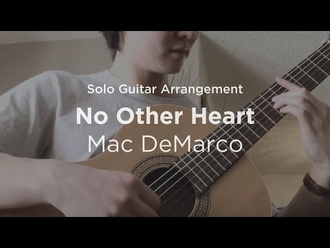 No Other Heart by Mac DeMarco | Solo guitar arrangement / cover