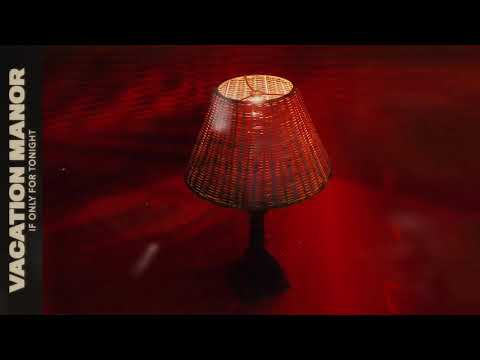 Vacation Manor - If Only for Tonight [Audio]