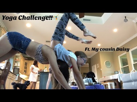Yoga challenge Ft. my cousin Daisy 👯‍♀️