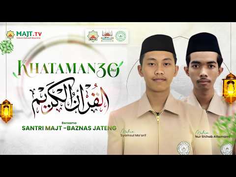 Khataman 30 Juz Al Qur'an bareng Santri PPTQ MAJT-Baznas | 21 Ramadan 1447 H