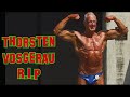 Thorsten Vosgerau's Final Bodybuilding Contest - Rest In Power