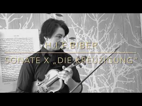 H.I.F. Biber, Sonate X „Die Kreuzigung“/Rosary Sonata No10 „Crucifixion“