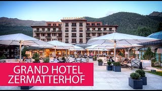 GRAND HOTEL ZERMATTERHOF - SWITZERLAND, ZERMATT