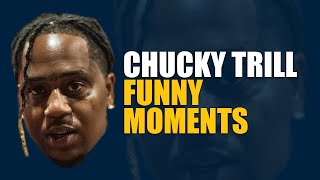 Chucky Trill Funny Moments (BEST COMPILATION)