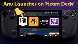 Install ANY game launcher on Steam Deck - Epic, Rockstar, GOG, Ubisoft, Battle.net (QUICK & EASY)