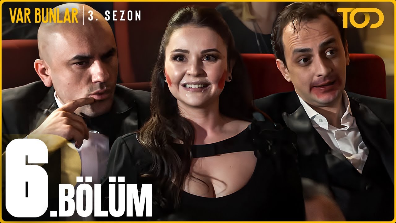Var Bunlar 3.sezon 6.Bölüm