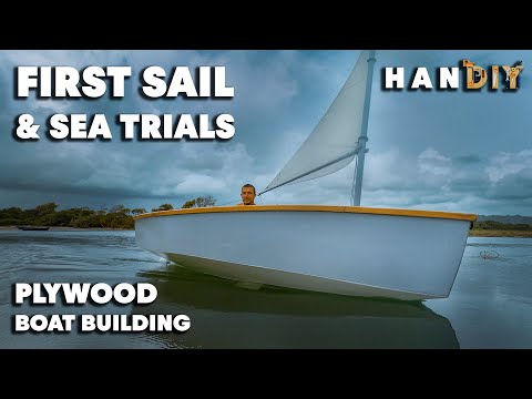 First Sail and Sea Trials | Plywood Boat Building | Part 12
