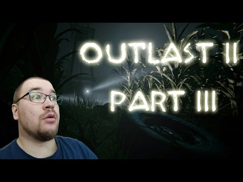 Pelinurkkaus: Outlast 2   Part 3