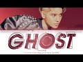 TAEYONG (태용) - 'Ghost' Lyrics (Color Coded_Han_Rom_Eng)
