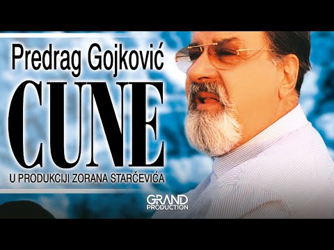 Predrag Cune Gojkovic - Eno dole kraj Loznice - (Audio 2002)