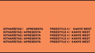 Freestyle 4 - Kanye West [Lyrics]
