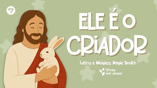 ELE É O CRIADOR - PRIMÁRIOS